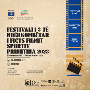 Festivali i 3-të ndërkombëtar i FICTS filmit sportiv Prishtina 2023