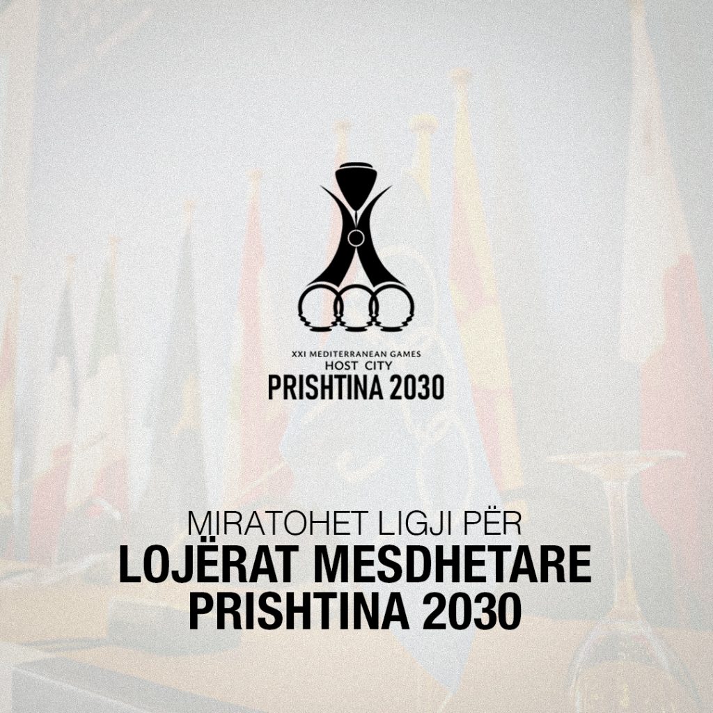 Miratohet Ligji për Lojërat Mesdhetare Prishtina 2030